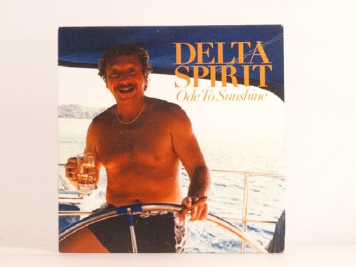 Delta spirit ode sunshine - spirit, to